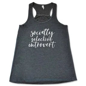 Socially Selective Introvert Shirt