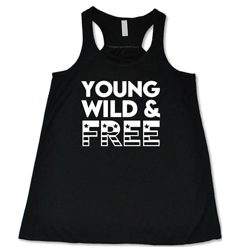 Young, Wild, & Free Shirt